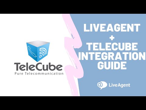 Youtube video: TeleCube + LiveAgent Integration Guide